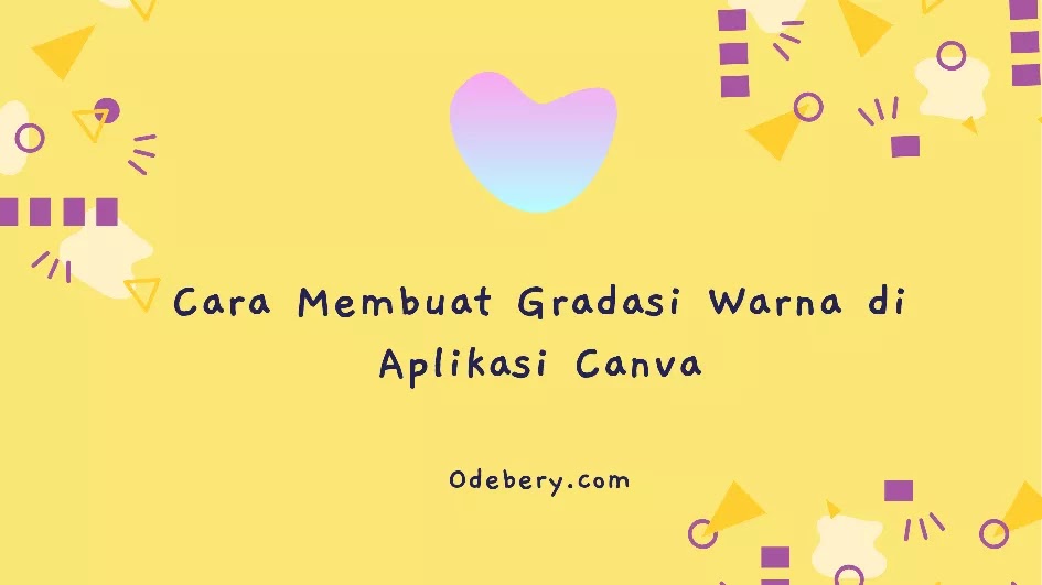 Cara Membuat Gradasi Warna di Canva dengan Elemen