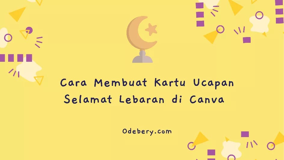 Cara Membuat Kartu Ucapan Selamat Lebaran di Canva